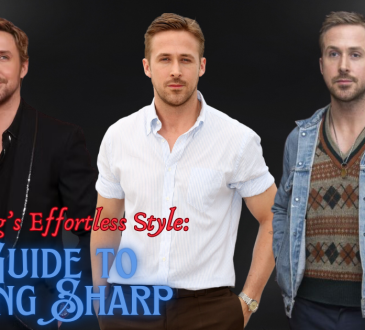 Ryan Gosling’s Effortless Style: A Guide to Looking Sharp